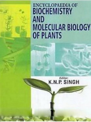 cover image of Encyclopaedia of Biochemistry and Molecular Biology of Plants